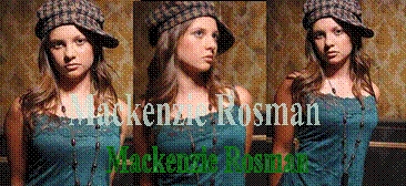 *****Mackenzi Rosman fan!!*****